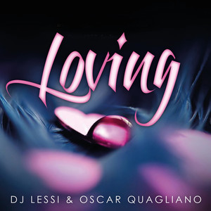 Loving (Oscar Quagliano Radio Edit)