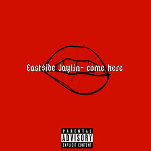 Come here (Explicit)