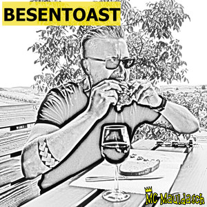 Besentoast