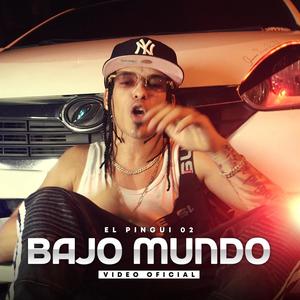 BAJO MUNDO (Explicit)