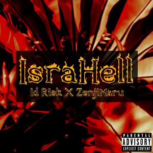 IsraHell (feat. ZenjiMaru) (Explicit)