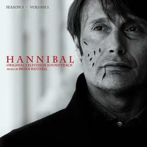 Hannibal Season 3, Vol. 1 (Original Television Soundtrack) (汉尼拔 第三季 电视剧原声带 第一辑)