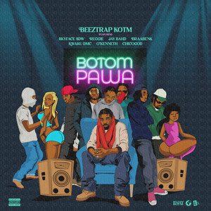 Botom Pawa (Explicit)