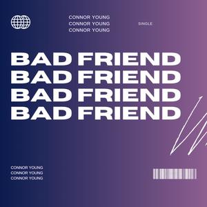 Bad Friend (Explicit)