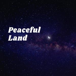 Peaceful Land