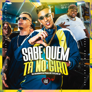 Sabe Quem Tá no Giro (Explicit)