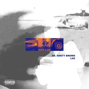 Dr. Emett Brown (Explicit)