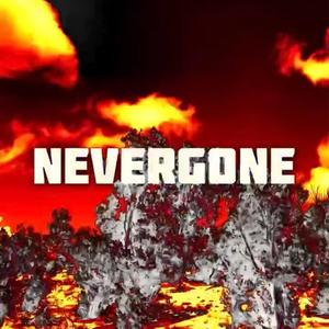 NEVERGONE (Explicit)