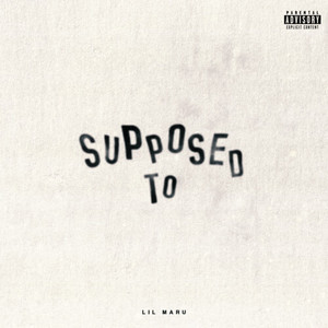 Supposed To (Explicit)