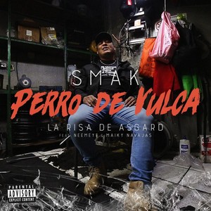 Perro de Vulca (feat. Neemeye & Maiky Navajas) (Explicit)