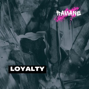 Loyalty (Explicit)