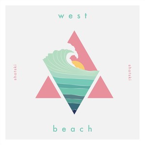 West Beach (Explicit)