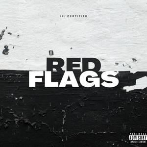 Red Flags (Explicit)