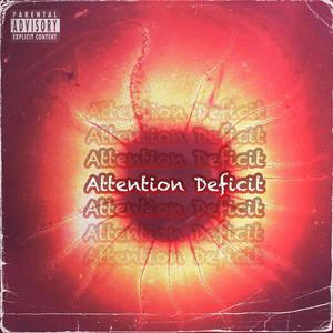 Attention Deficit (Explicit)