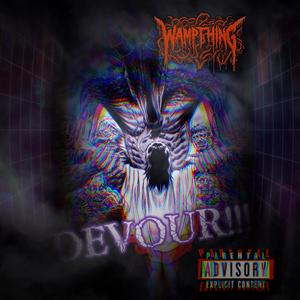 DEVOUR (Explicit)