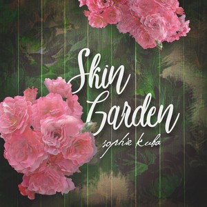 Skin Garden