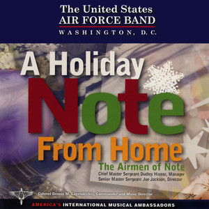 United States Air Force Airmen of Note: Holiday Note from Home (A)