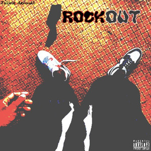 Rock Out (Explicit)