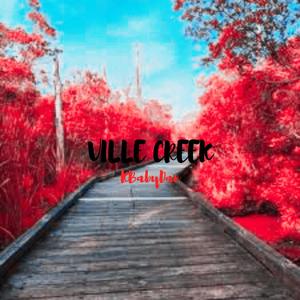 Ville Creek (Explicit)