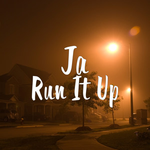 Run It Up (Explicit)