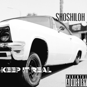 keep it real (Explicit)