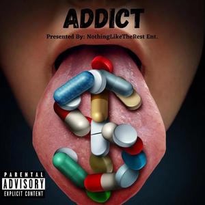 Addict (Explicit)