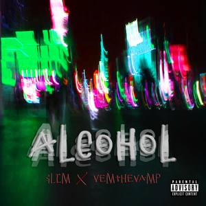 Alcohol (Explicit)