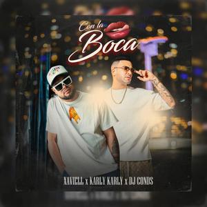 Con la Boca (feat. Xaviell & Dj Conds)