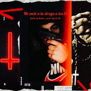 Me metí a la droga a los 13 (Explicit)