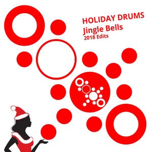 Jingle Bells (2018 Edits)