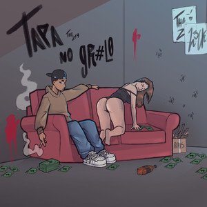 Tapa no gr#lo (Explicit)