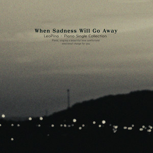 슬픔이 가시지 않을 때 (When sadness does not go away)