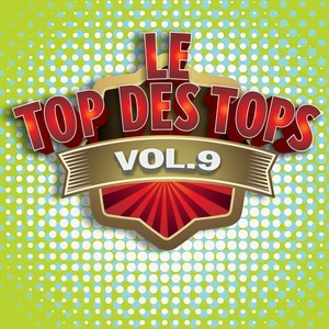 Le Top des Tops des années 80 / 90 , Vol. 9