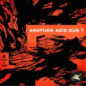 Another Acid Dub?