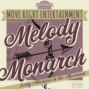 Melody Of The Monarch (Explicit)