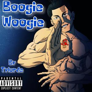 Boogie Woogie (Explicit)