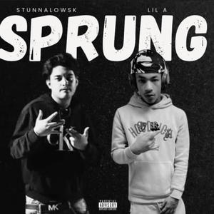Sprung (feat. Lil A) (Explicit)