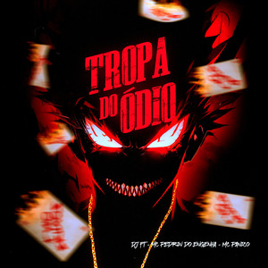 Tropa do Ódio (Explicit)