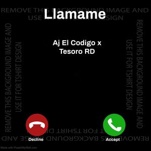Llamame (feat. tesoro RD)