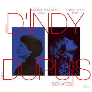 D'Indy - Dupuy: Sonates