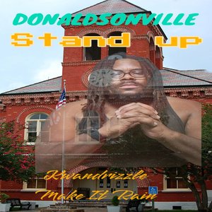 Donaldsonville Stand Up (Explicit)