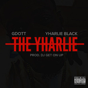 The Yharlie (feat. Yharlie Black) [Explicit]