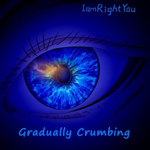 Gradually Crumbling