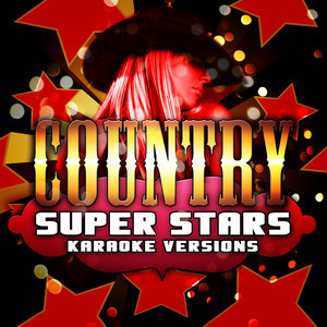 Country Super Stars Karaoke Versions