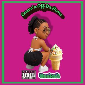Cream'n Off Da Dome (Explicit)