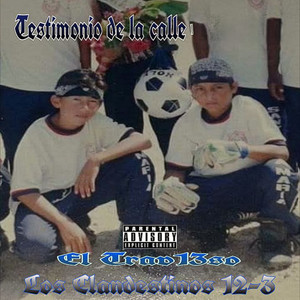 Testimonio De La Calle (Explicit)