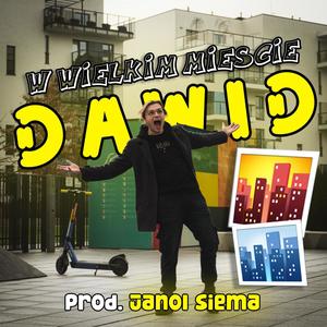 Dawid w wielkim mieście (feat. JanolSiema) [Explicit]