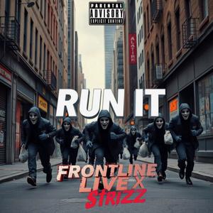 Run It (Prod. by Jimmy Dukes) (feat. Strizz) [Explicit]