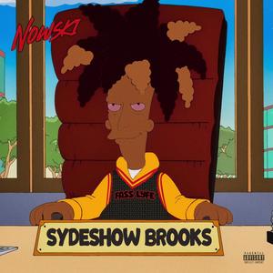 Sydeshow Brooks (Explicit)