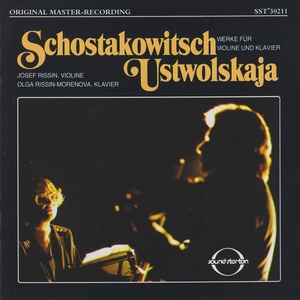 Shostakovich & Ustvolskaya: Works for Violin and Piano